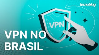 VPN é legal no Brasil Entenda as regras para o uso das redes privadas virtuais [upl. by Yzzo]