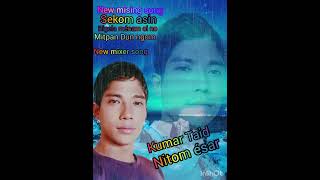 New mising song mixer 2025 singer Kumar Taid like comment share subscribe koridibo 🙏 [upl. by Nodrog11]