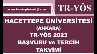 Hacettepe Üniversitesi Ankara TRYÖS 2023 Başvuru ve Tercih Takvimi Belli Oldu [upl. by Reidid]