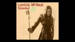 LUTRICIA MCNEAL  Stranded  1998 [upl. by Kermy680]