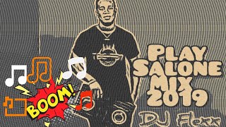 Play Salone Mix 2019 by Dj Flexx 🇸🇱  Music Sparks [upl. by Burn]