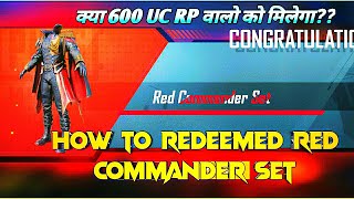 HOW TO GET RED COMMANDER SET IN PUBG MOBILE  REDEEMED RED COMMANDER SET WITH RP POINTS [upl. by Odlabu]