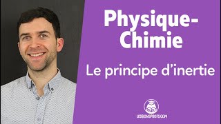 Le principe d’inertie  PhysiqueChimie  Seconde  Les Bons Profs [upl. by Roehm]