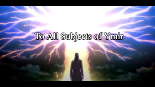 To All Subjects of Ymir [upl. by Segroeg404]