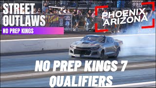 Street outlaws No prep kings Phoenix Arizona season 7 Qualifiers [upl. by Zonda]