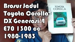 Brosur Jadul Toyota Corolla Sedan 1300 DX E70 Generasi Keempat 19801983 Indonesia Brochure [upl. by Sorel]