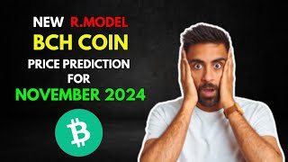 My BITCOINCASH BCH Altseason RModel Price Prediction for November 2024 [upl. by Assirek183]