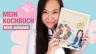 Die neue Ausgabe von meinem Kochbuch ist da YAMYAMFOODS – einfach asiatisch kochen [upl. by Laen905]