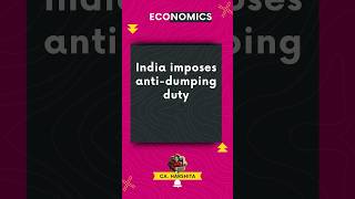 Why India Imposes Anti Dumping Duty 🇮🇳 shorts news [upl. by Alvis]