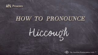 How to Pronounce Hiccough Real Life Examples [upl. by Anis807]