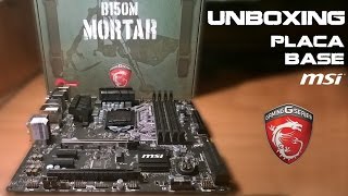 Unboxing placa base MSI B150M Mortar en español [upl. by Barker]