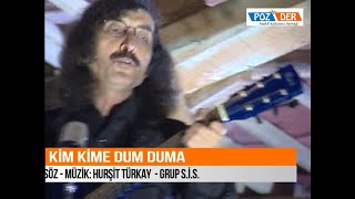 Kim Kime Dum Duma  Hurşit TÜRKAY [upl. by Idac747]