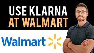 ✅ How To Use Klarna At Walmart Full Guide [upl. by Dagmar]