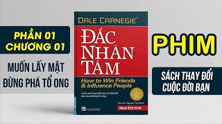 ĐẮC NHÂN TÂM  Chương 1 Phần 1  Bộ Sách Nói Bí Kíp Giao Tiếp Hay Nhất Mọi Thời Đại [upl. by Alena]