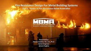 Fire Resistance Design for Metal Building Systems Part 2 [upl. by Devitt]