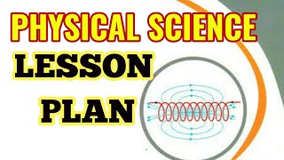 LESSON PLAN PHYSICAL SCIENCE LESSON PLAN BEd  TNTEU [upl. by Conn]