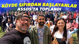 ŞEHİRDEN İNDİM KÖYE  Köyde Sıfırdan Başlayanlar Kuzey Ege Dayanışma  Assos [upl. by Beattie]