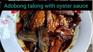 adobong talong with oyster sauce  simpleng Buhay sa probinsya [upl. by Aissatsana587]