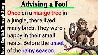 Advising a fool short story in English  Learn English Through Story  shortstory english [upl. by Koval]