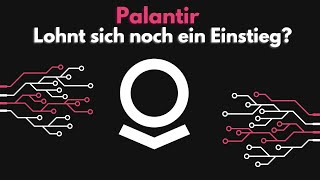 Palantir  Lohnt sich noch ein Einstieg [upl. by Strohbehn533]