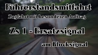 Zugfahrt mit besonderen Auftrag  Zs1 am Blocksignal [upl. by Fernande903]