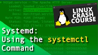 Linux Crash Course  systemd Using the systemctl command [upl. by Wincer]