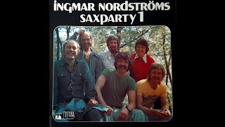 quotsaxparty 1quot ingmar Nordströms  Partajlåten 1974 [upl. by Aissila290]