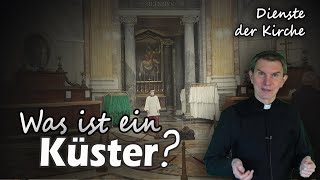 Was ist ein KüsterMesner  Dienste der Kirche [upl. by Mixie]