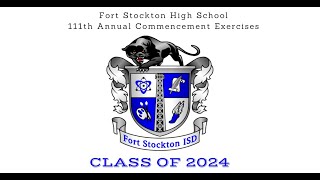 Fort Stockton High School 111th Annual Commencement Exercises [upl. by Maccarone179]