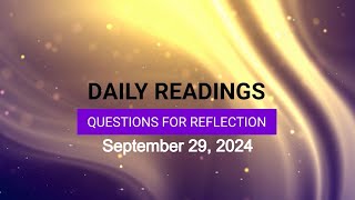 Questions for Reflection for September 29 2024 HD [upl. by Itsym]