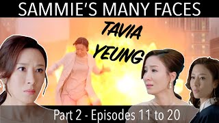 Modern Dynasty 家族榮耀 SAMMIES MANY FACES Part 2 Episode 11 to 20  Tavia Yeung 楊茜尧  TVB [upl. by Morgen]