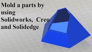 Mold the same parts by using Solidworks Creo and Solidedge [upl. by Am]