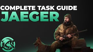 Complete Jaeger Task Guide  126  Escape from Tarkov [upl. by Titus]