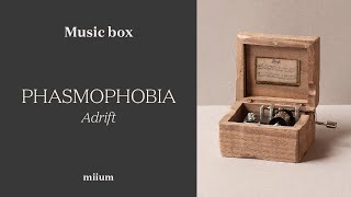 Phasmophobia  Adrift  Hand crack Music Box [upl. by Preston]