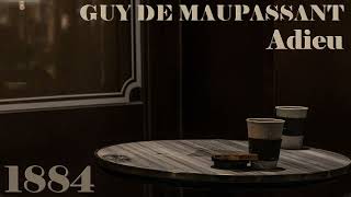 Adieu  Guy de Maupassant  Livre audio  Contes du jour et de la nuit [upl. by Ahsena475]