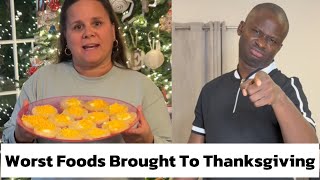 Worst Foods People Brought To Thanksgiving [upl. by Marielle90]