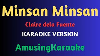 Minsan Minsan KARAOKE  Claire Dela Fuente [upl. by Annaear]