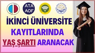 İkinci Üniversite Kayıtlarında Bazı Bölümlerde Yaş Şartı ve Üniversite Mezunu Olma Şartı Aranacak [upl. by Revorg588]