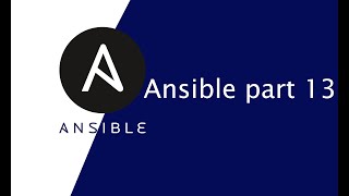 Ansible playbook  2  part 13 [upl. by Tilney]