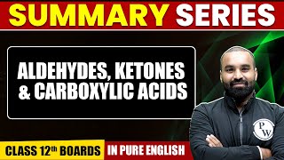 ALDEHYDES KETONES amp CARBOXYLIC ACIDS  Summary in Pure English  Chemistry  Class 12th Boards [upl. by Hills201]