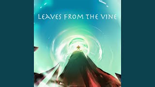 Leaves from the Vine [upl. by Yseulta]