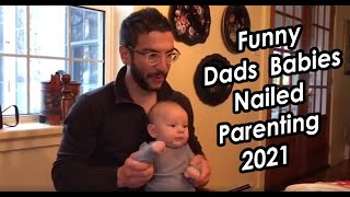 23 Dads Who Have Nailed Parenting 2021 Funny Dads Babies [upl. by Raycher686]