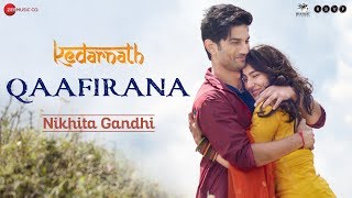 Qaafirana Female  Kedarnath  Sushant Rajput  Sara Ali Khan  Nikhita Gandhi  Amit Trivedi [upl. by Varini150]