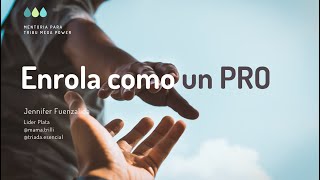 Mentoría  Enrola como un PRO [upl. by Hgielah]