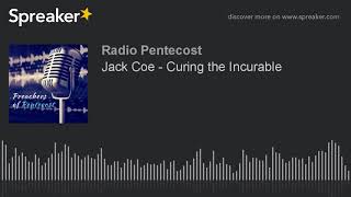 Jack Coe  Curing the Incurable [upl. by Hareemas]