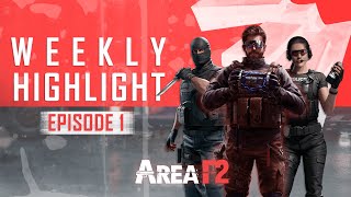 WEEKLY HIGHLIGHT  Episode 1  Area F2 [upl. by Ailenroc]