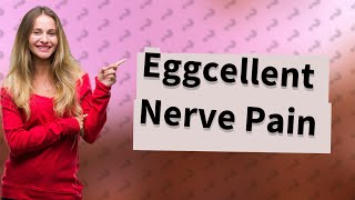 Is egg good for nerve pain [upl. by Morrill]