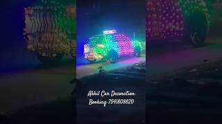 New Light Car Decoration viralvideo trending youtubeshorts bhojpuri [upl. by Pilihp507]