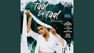 Taal Se Taal Remix [upl. by Leisam]