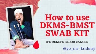 How to use DKMSBMST swab kit  how to collect your buccal swab samples  DKMS BMST Foundation India [upl. by Allina673]